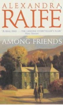 Among Friends - Book #5 of the Perthshire Cycle