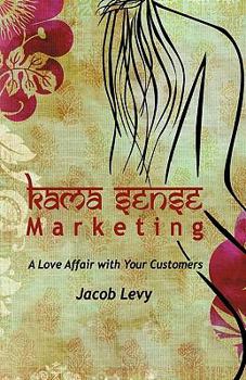 Paperback Kama Sense Marketing: A Love Affair with Your Customers x-1 Book