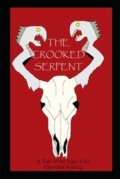 Paperback The Crooked Serpent: A Tale of the Viper Clan Book