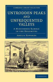 Paperback Untrodden Peaks and Unfrequented Valleys Book