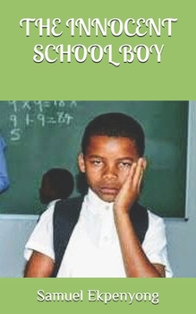 Paperback The Innocent School Boy Book