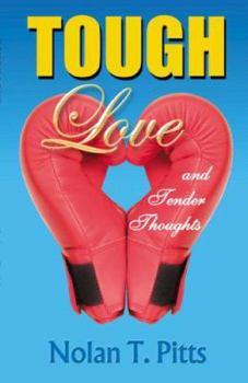Paperback Tough Love and Tender Thoughts Book