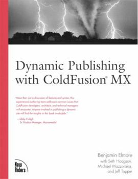 Paperback Dynamic Publishing with Coldfusion MX Book