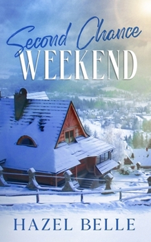 Paperback Second Chance Weekend: A Small Town Clean Romance Book