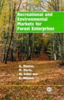 Hardcover Recreational and Environmental Markets for Forest Enterprises Book