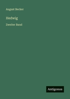 Hedwig: Zweiter Band