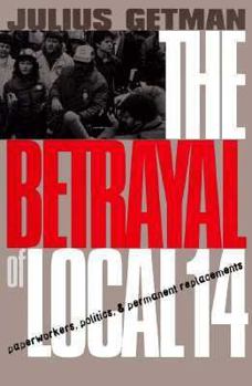 Hardcover The Betrayal of Local 14 Book