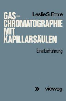 Paperback Gas-Chromatographie Mit Kapillarsäulen: Eine Einführung [German] Book