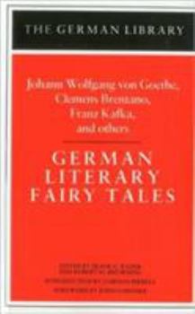 German Literary Fairy Tales (The German Library ; V. 30)