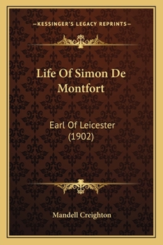 Paperback Life Of Simon De Montfort: Earl Of Leicester (1902) Book
