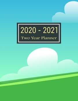 Paperback 2020-2021 Two Year Planner: Cartoon Blue Sky Two Year Planner, Two Year Calendar 2020-2021, Daily Monthly Planner 2020 Size 8.5 x 11 Inch, 24 Mont Book