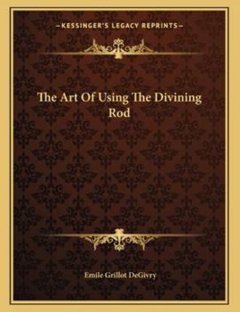 Paperback The Art of Using the Divining Rod Book