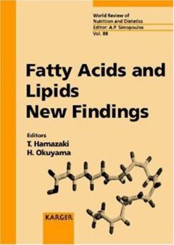 Hardcover Fatty Acids and Lipids - New Findings: 88 (World Review of Nutrition & Dietetics) Book