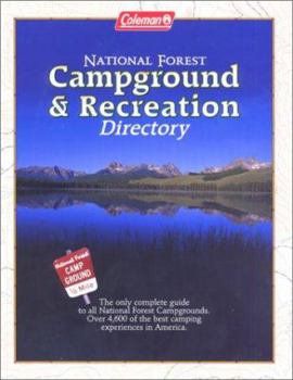 Paperback Coleman National Forest Campground and Recreation Directory: The Only Complete Guide to All National Forest Campgrounds Book