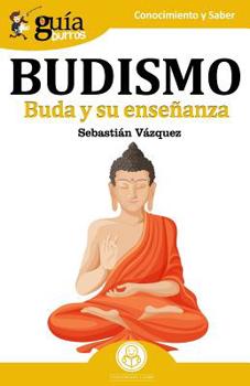 Paperback GuíaBurros Budismo: Buda y su enseñanza [Spanish] Book