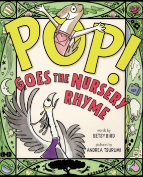 Library Binding Pop! Goes the Nursery Rhyme Book