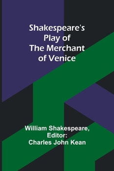 Shakespeare's play of the Merchant of Venice
