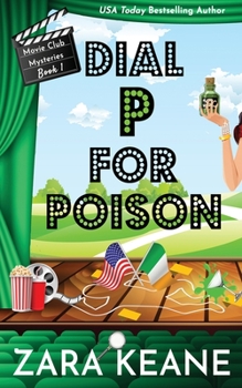 Dial P For Poison - Book #1 of the Movie Club Mysteries