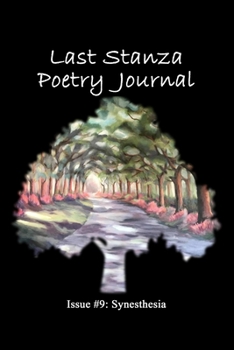 Paperback Last Stanza Poetry Journal, Issue #9: Synesthesia Book