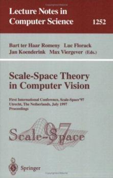 Paperback Scale-Space Theory in Computer Vision: First International Conference, Scale-Space '97, Utrecht, the Netherlands, July 2 - 4, 1997, Proceedings Book