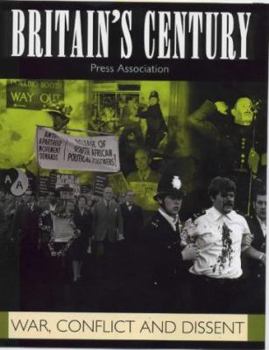 Hardcover Britain's Century: War, Conflict and Dissent Book