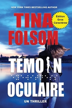 Témoin Oculaire (Un Thriller) (Édition Gros Caractères) (French Edition)