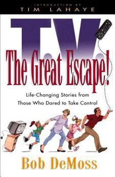 Paperback TV the Great Escape!: Life-Changing Stories from Those Who Dared to Take Control Book