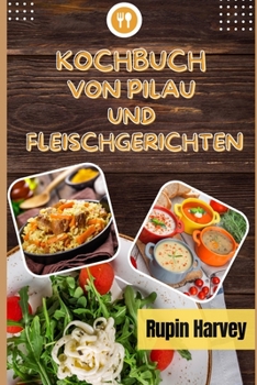Paperback Kochbuch Von Pilau Und Fleischgerichten: Dreißig Plus Suppenrezepte [German] Book