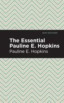 Paperback The Essential Pauline E. Hopkins Book