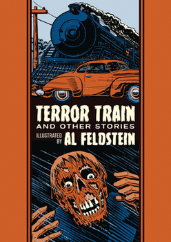 Terror Train and Other Stories - Book #28 of the EC Artists' Library