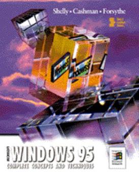 Paperback Microsoft Windows 95: Complete Concepts and Techniques Book