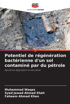 Paperback Potentiel de régénération bactérienne d'un sol contaminé par du pétrole [French] Book