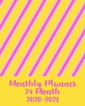 Monthly Planner, 24 Month, 2020-2021: Scheduler and Organizer