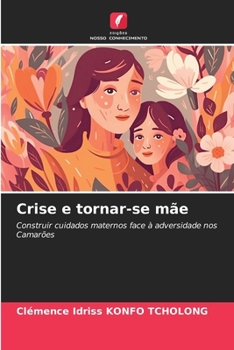 Paperback Crise e tornar-se mãe [Portuguese] Book