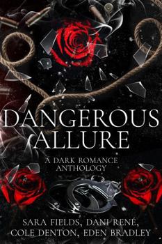 Paperback Dangerous Allure: A Dark Romance Anthology Book