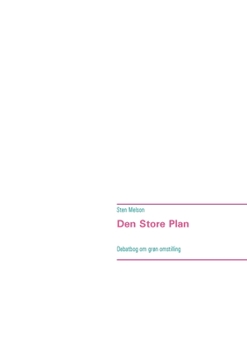 Paperback Den Store Plan: Debatbog om grøn omstilling [Danish] Book