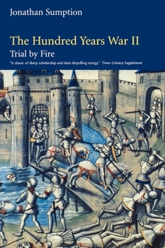 Paperback The Hundred Years War, Volume 2: Trial by Fire Book