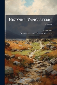 Paperback Histoire D'angleterre: Contenant La Maison De Stuart; Volume 6 [French] Book