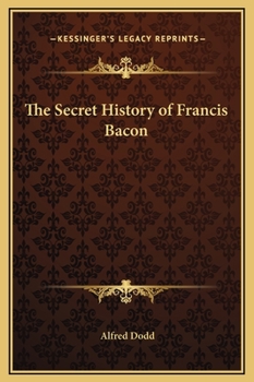 The Secret History of Francis Bacon