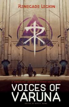 Paperback Voices of Varuna: A Renegade Legion Universe Anthology Book