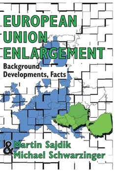 Paperback European Union Enlargement: Background, Developments, Facts Book