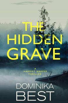 The Hidden Grave : Harriet Harper Thriller Book 2