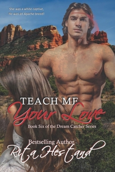 Teach Me Your Love - Book #6 of the Dream Catcher