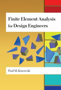 Hardcover Finite Element Analysis For Design Engineers Book