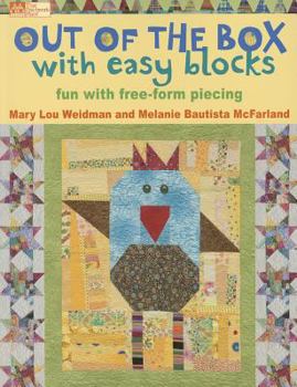 Paperback Out of the Box with Easy Blocks: Fun with Free-Form Piecing Book