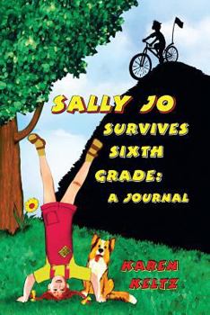 Paperback Sally Jo Survives Sixth Grade: A Journal Book