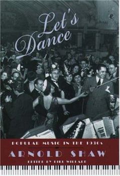 Hardcover Let's Dance: Popular Music in the 1930's Book