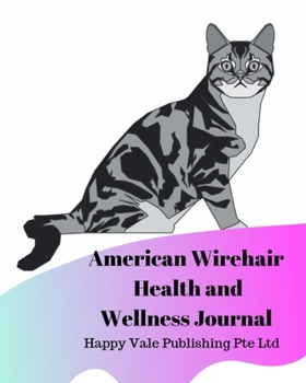 Paperback American Wirehair Cat Health and Wellness Journal Book