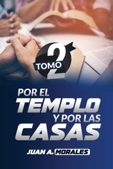 Paperback Por el Templo y por las Casas: Tomo 2 [Spanish] Book