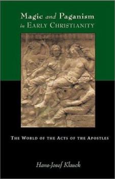 Paperback Magic and Paganism in Early Christianity: The World of the Acts of the Apostles Book